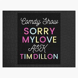 Comedy show my love with Tim Dillon Jigsaw Puzzle