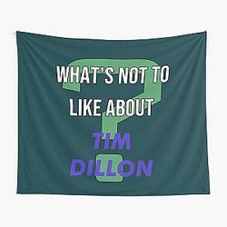 What's not to like about Tim Dillon's Tapestry