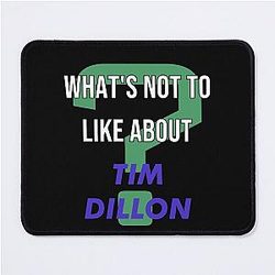 Tim Dillon Mouse Pad
