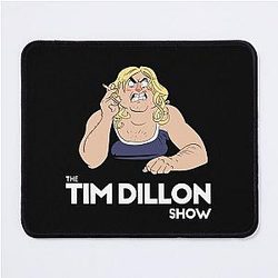 The Tim Dillon Show Podcast Mouse Pad