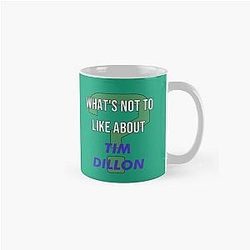 What's not to like about Tim Dillon Classic Mug