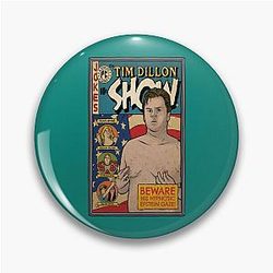 Tim Dillon TShirt by Baddest Shirt Co Pin