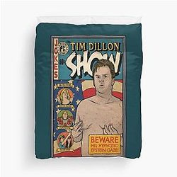 Tim Dillon T-Shirt 
The Tim Dillon Show 
by Baddest Shirt Co. Duvet Cover