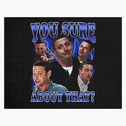 You Sure About That Tim Robinson Jigsaw Puzzle