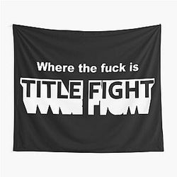 Where is Title Fight Tapestry