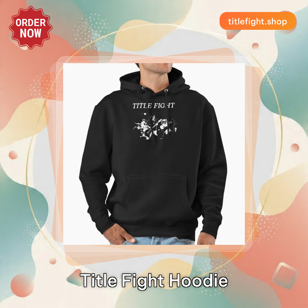 Title Fight Hoodie