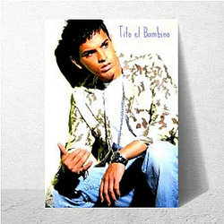 Tito El Bambino is a singer Tito El Bambino Posters
