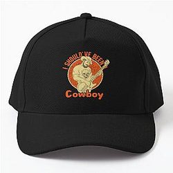 I Should've Been a Cowboy - Toby Keith Baseball Cap