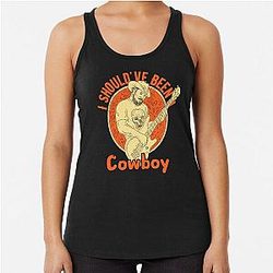 I Should've Been a Cowboy  Toby Keith Tank Top