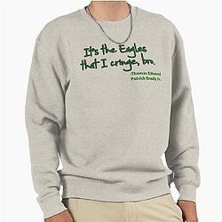 The Eagles I Cringe - Tom Brady Pullover Sweatshirt