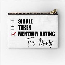 Mentally Dating Tom Brady Pouch