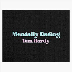 Mentally Dating Tom Hardy Jigsaw Puzzle