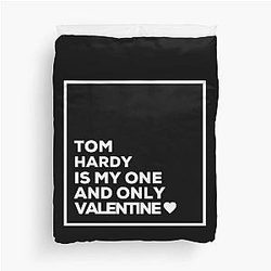 Tom Hardy is my one Valentine duvet cover