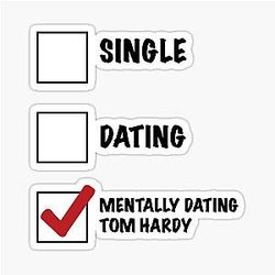 Single Dating Fun with Tom Hardy Sticker
