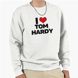 I Love Tom Hardy Sweatshirt