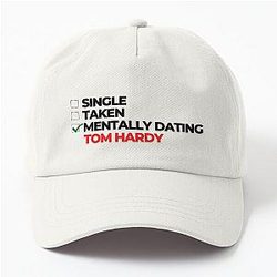 Mentally Dating Tom Hardy Dad Cap