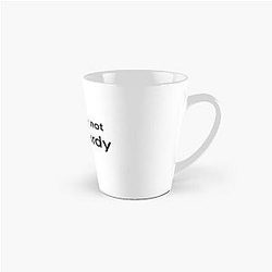 You're not tom Hardy Tall Mug