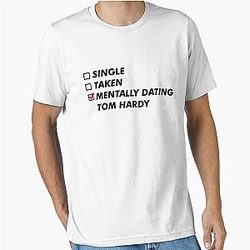 Mentally dating Tom Hardy Essential T-Shirt