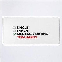 Mentally Dating Tom Hardy Desk Mat