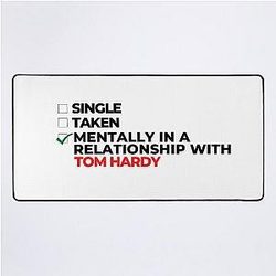 Mentally in a relationship with Tom Hardy desk mat