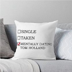 Mentally Dating Tom Holland Throw Pillow