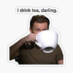 Tom Holland I drink tea darling Sticker