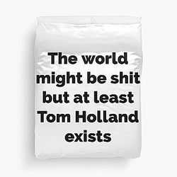 But Tom Holland Exists Duvet Cover