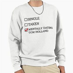 Mentally Dating Tom Holland Pullover 

(I removed the extra "ing")