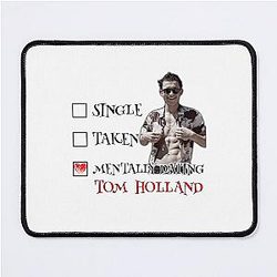 Tom Holland Mentally Dating Mouse Pad