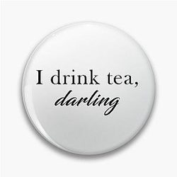 Tom Holland - I Drink Tea Darling Pin