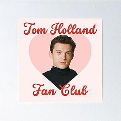 Tom Holland Fan Club Poster