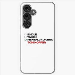 Mentally Dating Tom Hopper Soft Case for Galaxy
