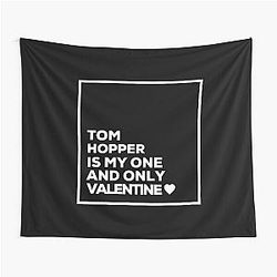 Tom Hopper Is My One Valentine Tapestry