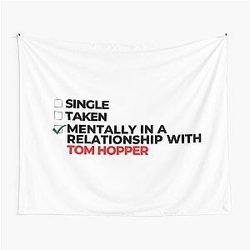 Mentally In Relationship With Tom Hopper Tapestry