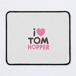 I Love Tom Hopper MousePad