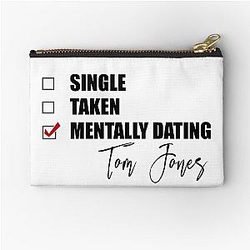 Mentally Dating Tom Jones Pouch