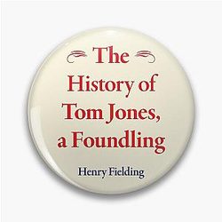 Henry Fielding The History of Tom Jones a Foundling Classic Literature