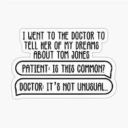 Dreams About Tom Jones It's Not Unusual Joke Sticker