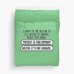 Dreams About Tom Jones - Its Unusual Joke Duvet Cover