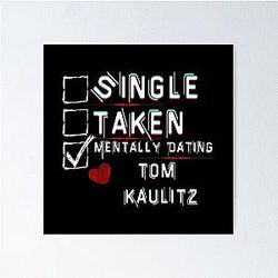 Mentally Dating Tom Kaulitz Poster