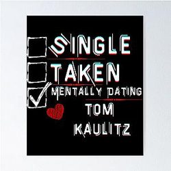 Mentally Dating Tom Kaulitz Poster
