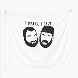 For Men and Women 2 Bears 1 Cave Tom Segura Bert Kreischer Premium Awesome Music Fan Tapestry