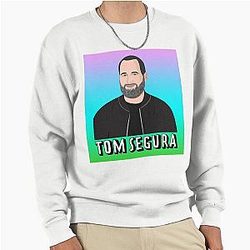 Vintage Tom Segura Sweatshirt for You Pullover