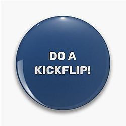 Do a Kickflip Eric Koston Tony Hawk Pin