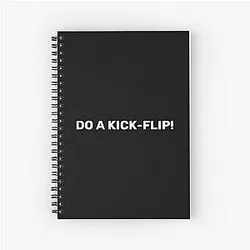 Do A Kickflip - Eric Koston Tony Hawk Spiral Notebook