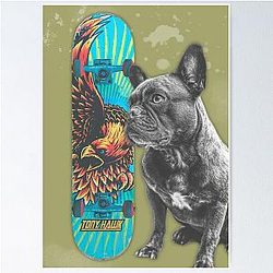 French Bulldog Tony Hawk Poster