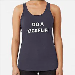 Do A Kickflip Eric Koston Tony Hawk Racerback Tank Top