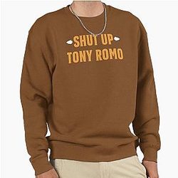 Shut Up Tony Romo Game Day Football Pullover Sweatshirt