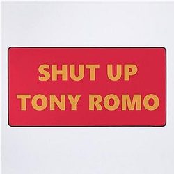 Shut Up Tony Romo Football Fans Laugh Desk Mat