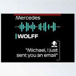 Toto Wolff Sent an Email F1 Team Radio Quote Poster